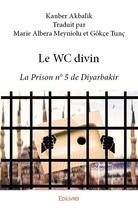Couverture du livre « Le WC divin » de Kanber Akbalik aux éditions Edilivre