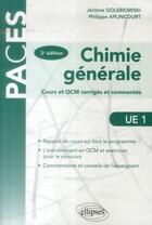 Couverture du livre « Ue1 - chimie generale cours et qcm cours et qcm corriges et commentes - 3e edition » de Golebiowski aux éditions Ellipses