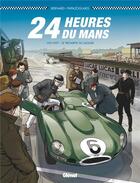 Couverture du livre « 24 heures du Mans Tome 5 : 1951-1957 : le triomphe de la Jaguar » de Denis Bernard et Christian Papazoglakis aux éditions Glenat