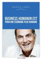 Couverture du livre « Business humanum est, pour une économie plus humaine » de Marco Landi aux éditions Ovadia