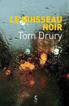 Couverture du livre « Le ruisseau noir » de Tom Drury aux éditions Cambourakis