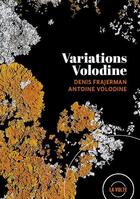 Couverture du livre « Variations Volodine » de Antoine Volodine et Denis Frajerman aux éditions La Volte
