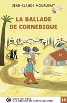 Couverture du livre « La ballade de Cornebique » de Jean-Claude Mourlevat aux éditions Voir De Pres