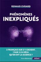 Couverture du livre « Phénomènes inexpliqués » de Renaud Evrard aux éditions Humensciences