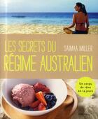 Couverture du livre « Les secrets du régime australien » de Saimaa Miller aux éditions Marabout