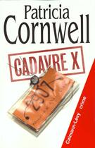 Couverture du livre « Cadavre X » de Patricia Cornwell aux éditions Calmann-levy