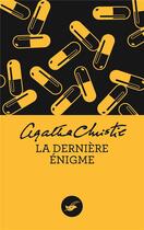 Couverture du livre « La dernière énigme » de Agatha Christie aux éditions Editions Du Masque