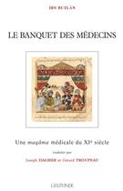 Couverture du livre « Le banquet des médecins » de Et Troupeau Dagher aux éditions Paul Geuthner