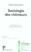 Couverture du livre « Sociologie des chomeurs » de Didier Demaziere aux éditions La Decouverte
