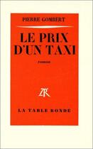 Couverture du livre « Le prix d'un taxi » de Gombert Pierre aux éditions Table Ronde