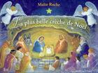 Couverture du livre « La plus belle creche de noel » de Maite Roche aux éditions Mame