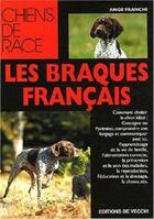 Couverture du livre « Les braques français » de Ange Franchi aux éditions De Vecchi