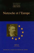 Couverture du livre « Nietzsche et l'Europe » de Gilbert Merlio et Paolo D'Iorio aux éditions Maison Des Sciences De L'homme