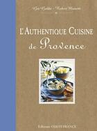 Couverture du livre « L'authentique cuisine de Provence » de Gui Gedda et Robert Monetti aux éditions Ouest France
