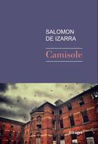 Couverture du livre « Camisole » de Salomon De Izarra aux éditions Rivages