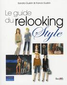 Couverture du livre « Style guide du relooking » de Guerin aux éditions Pearson