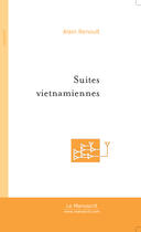 Couverture du livre « Suites vietnamiennes » de Renoult-A aux éditions Le Manuscrit
