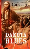 Couverture du livre « Dakota blues » de Jean-Christophe Giesbert aux éditions Michel Lafon