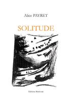 Couverture du livre « Solitude » de Payret aux éditions Benevent