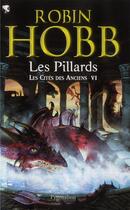 Couverture du livre « Les pillards ; les cités des anciens Tome 6 » de Robin Hobb aux éditions Pygmalion