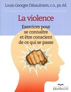 Couverture du livre « La violence » de Louis-Georges Desaulniers aux éditions Quebecor