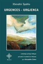 Couverture du livre « Urgences ; urgjenca » de Xhevahir Spahiu aux éditions Meo