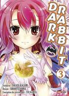 Couverture du livre « Dark rabbit Tome 3 » de Takaya Kagami et Shiori Asahina aux éditions Panini