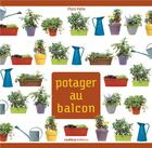 Couverture du livre « Potager au balcon » de Flore Palix aux éditions Rustica