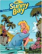 Couverture du livre « Sunny Bay Tome 1 ; un amour de dauphin » de Francis Sapin aux éditions Bamboo