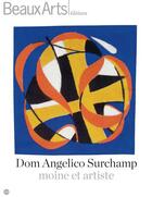 Couverture du livre « Dom Angelico Surchamp ; moine et artiste » de  aux éditions Beaux Arts Editions