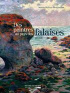 Couverture du livre « Des peintres au pays des falaises (1830-1940) » de Marie-Helene Desjardins aux éditions Des Falaises