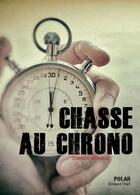 Couverture du livre « Chasse au chrono » de Damien Signoud aux éditions Editions Thot