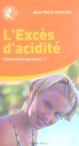 Couverture du livre « L'excès d'acidité » de Jean-Marie Delecroix aux éditions Medicis