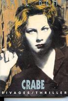 Couverture du livre « Crabe » de Marc Behm aux éditions Rivages