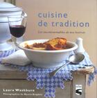 Couverture du livre « Cuisine De Tradition ; Les Incontournables De Nos Bistrots » de Laura Washburn aux éditions Soline