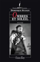Couverture du livre « Ombres et soleil » de Dominique Sylvain aux éditions Viviane Hamy