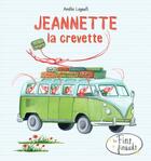 Couverture du livre « Jeannette la crevette » de Amelie Legault aux éditions Les Malins