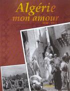 Couverture du livre « Algerie mon amour » de  aux éditions Le Layeur