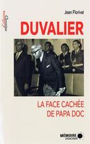 Couverture du livre « Duvalier ; la face cachée de Papa doc » de Jean Florival aux éditions Memoire D'encrier