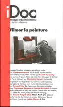 Couverture du livre « Images documentaires t.82/83 ; filmer la peinture » de  aux éditions Images Documentaires