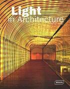 Couverture du livre « Light in architecture » de Chris Van Uffelen aux éditions Braun