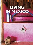 Couverture du livre « Living in Mexico » de Barbara Stoeltie et Rene Stoeltie aux éditions Taschen