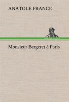 Couverture du livre « Monsieur bergeret a paris » de Anatole France aux éditions Tredition