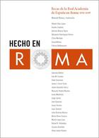 Couverture du livre « Hecho en Roma/made in Rome ; residencies at the spanish academy in Rome 2015-2016 » de  aux éditions La Fabrica