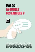 Couverture du livre « Maroc ; la guerre des langues » de  aux éditions En Toutes Lettres