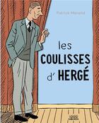 Couverture du livre « Dans les coulisses d'Hergé » de Patrick Merand aux éditions 1000 Sabords