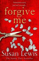 Couverture du livre « FORGIVE ME » de Susan Lewis aux éditions Harper Collins Uk