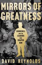 Couverture du livre « CHURCHILL - MIRRORS OF GREATNESS » de David Reynolds aux éditions William Collins