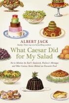 Couverture du livre « What Caesar Did For My Salad » de Albert Jack aux éditions Penguin Books Ltd Digital