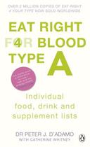 Couverture du livre « Eat Right for Blood Type A » de Peter J. D' Adamo aux éditions Epagine